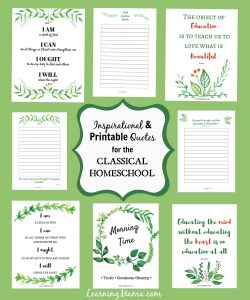 Inspirational & printable quotes for your classical homeschool! Use these for your notebook covers, in your homeschool planner, or wherever!