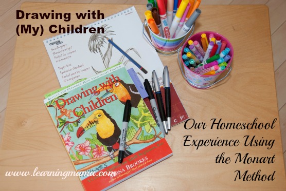 Drawing With (My) Children: Our Homeschool Experience Using the Monart Method