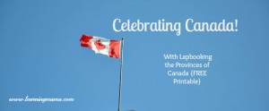 Celebrate Canada with Free Lapbook!