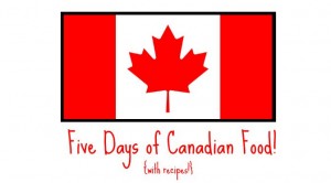 Five Days of Canadian Food {with recipes!} | Learning Mama