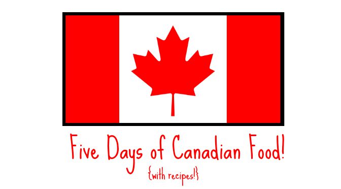 Five Days of Canadian Food {with recipes!} Day 2 – Chow