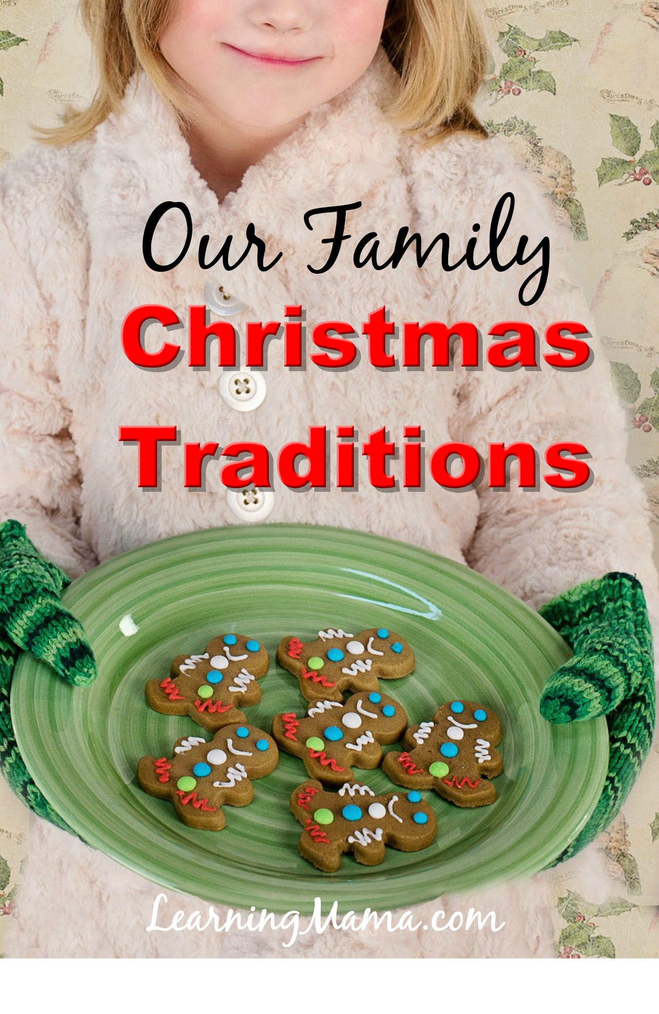 Our Family Christmas Traditions - 3 Christmas traditions that give me the warm & fuzzies!