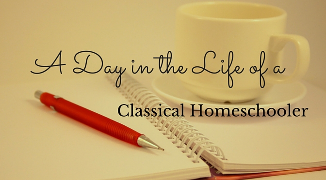 A Day in the Life of a Classical Homeschooler: A Peek Into The Day of Five Families