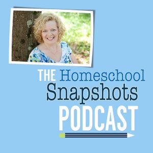 The Homeschool Snapshots Podcast with Pam Barnhill