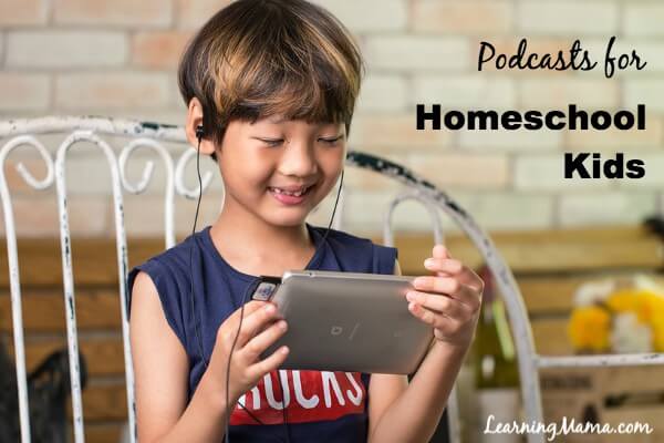 Homeschool Podcasts - Podcasts are for kids too!