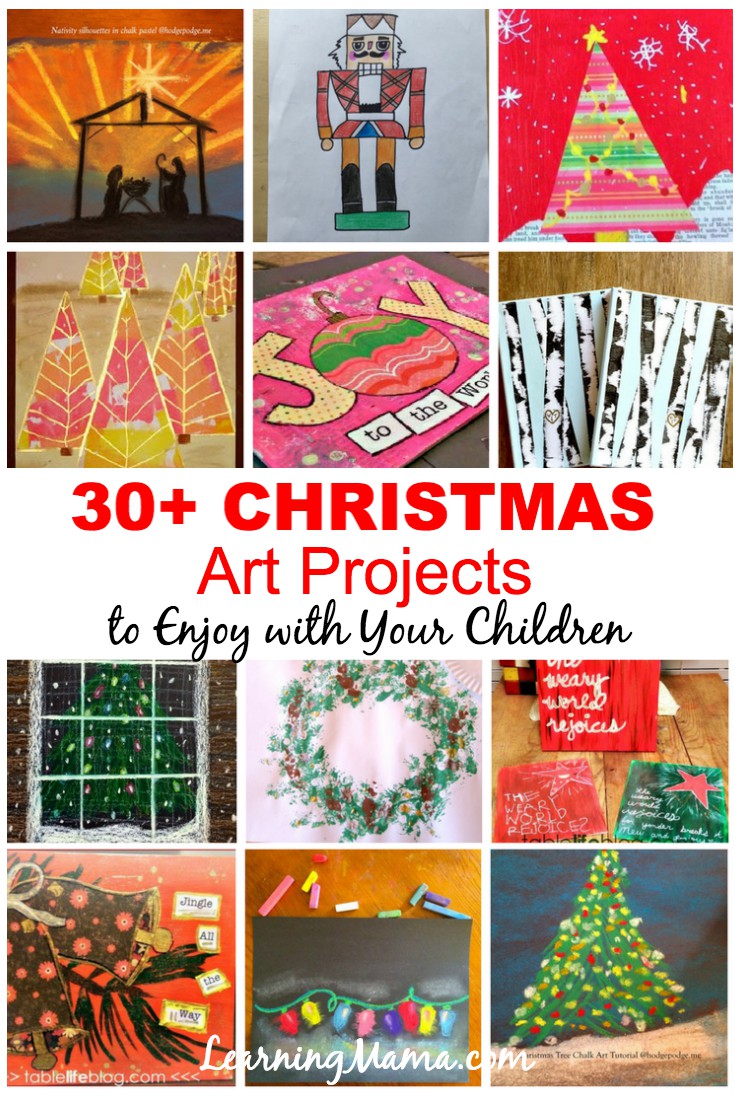 30 + Christmas Art Projects #homeschooling #christmas #art