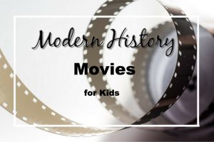 Modern History Movies for Kids - family friendly movies that explore modern history!