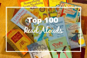100 of the Very Best Books to Read Aloud to Your Children - with a printable booklist!