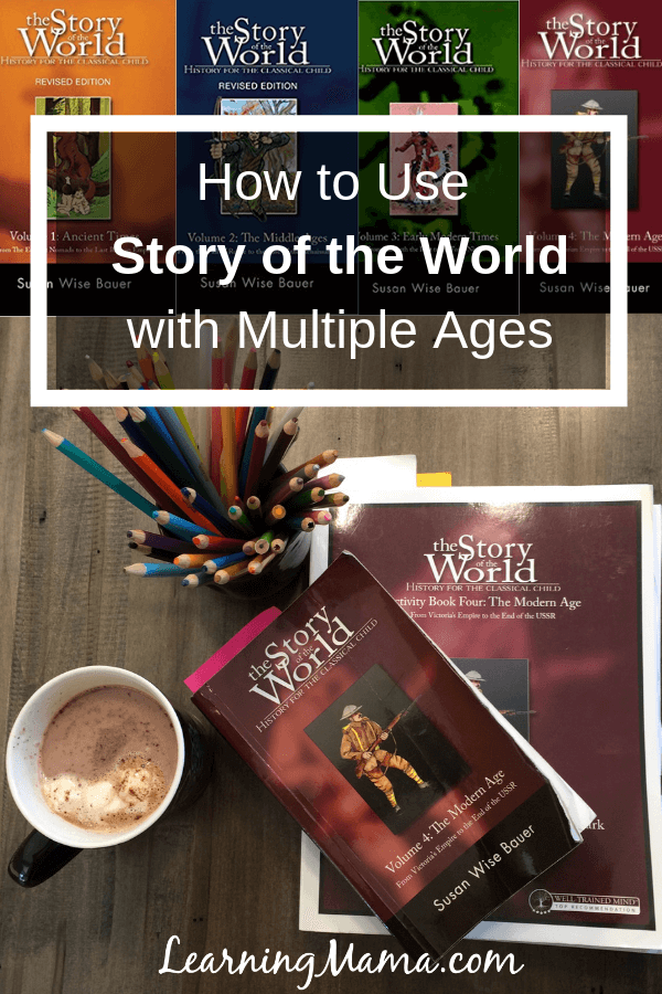 How to Use Story of the World in Your Homeschool - With Multiple Ages