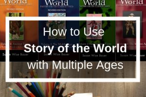Using Story of the World with Multiple Ages