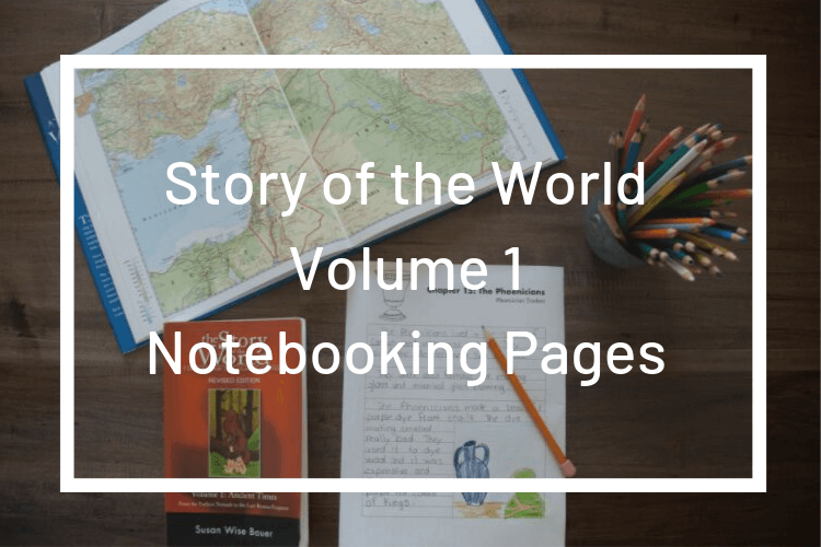 Story of the World Volume 1 Notebooking Pages