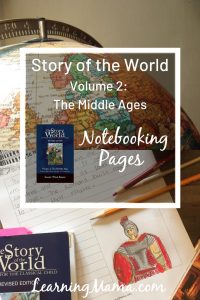 Story of the World Volume 2 Notebooking Pages